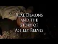 Ashely Reeves and Sam Shelton Real Demonic Activity