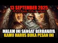 Download Lagu JIWA TERPILIH ✨ INI MALAM TERAKHIRMU‼️ 13 SEPTEMBER YANG BERBAHAYA, KAMU HARUS BERSIAP