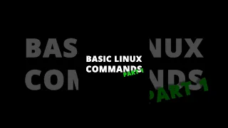 Basic Linux commands that you need to know part 1