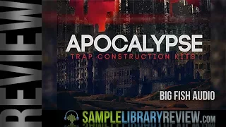 Download Review Examples: Apocalypse Trap Construction Kits by Big Fish Audio MP3