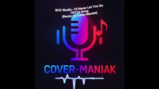 bcd studio ill never let you go 