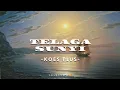 Download Lagu KOES PLUS – TELAGA SUNYI [Lyrics]
