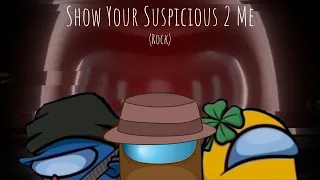 Download Show Your Suspicious 2 Me (True Rock) MP3