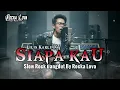 Lilis Karlina – Siapa Kau | Slow Rock Dangdut Cover by Rocka Lova