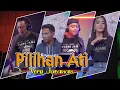 Download Lagu versi Jaranan - Pilihan Ati ~ Era Syaqira feat Iwan   |   Rakha Gedruk Samboyo