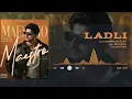 Ladli - Gurnam Bhullar | Official Visualizer | Maestro | Mix Singh | Punjabi Song 2025
