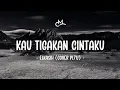 Download Lagu Elkasih - Kau Tigakan Cintaku (Lyric Video) | Cover by PI7U