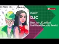 Elton John, Dua Lipa - Cold Heart (Bachata Remix DJC) 2022