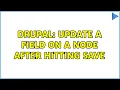 Drupal Update a field on a node after hitting save