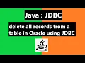 How to delete all records from a table in Oracle using JDBC API
