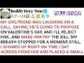 My girlfriend was laughing on a call saying He s going to propose on Valentine s Day and I ll
