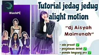 Download ( preset ) Tutorial jedag jedug yang lagi viral DJ AISYAH MAIMUNAH // Alight Motion MP3