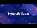 Syntactic Sugar