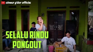 Download SELALU RINDU || PONGDUT || CINEUR G'DOR || SESI LATIHAN MP3