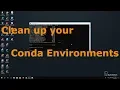 How to clean up your Conda Environments