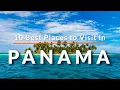 10 Best Places to Visit in Panama Travel SKY Travel
