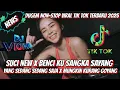Download Lagu DJ DUGEM DISKOTIK ‼️VIRAL SUCI X BENCI KU SANGKA SAYANG X YANG SEDANG SEDANG SAJA X MUTIARA 