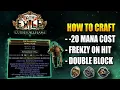 3 29 How To Craft Frenzy Charge on Hit - 20 Mana Cost Body Armor