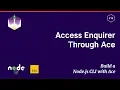 Access Enquirer through Ace Build a Node js CLI with Ace