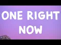 Download Lagu Post Malone, The Weeknd - One Right Now (Lyrics)
