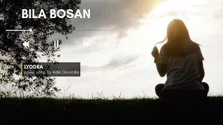 lyodra kalau bosan music video lyrics cover by ade govinda