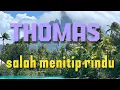 Download Lagu salah menitip rindu Thomas Arya lirik (official. music video)