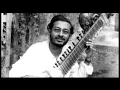 Raag Chhayanat Alap by Pandit Nikhil Banerjee on Sitar