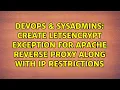 create letsencrypt exception for apache reverse proxy along with ip restrictions