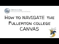 How to Navigate the Fullerton College Canvas