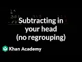Mental technique for subtraction without regrouping 3rd grade Khan Academy