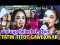 Lagu TATIN POLAHE ORA UMUM , MBAH WALUYO SAMPEK KEMEKEL DEWE