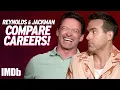 RYAN REYNOLDS HUGH JACKMAN Compare Their IMDb Pages Deadpool Wolverine