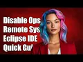 How to Disable Remote System Explorer Operations in Eclipse IDE