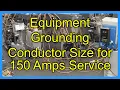 Equipment Grounding Conductor Size for 150 Amps Service