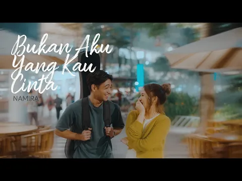 Download MP3 Namira - Bukan Aku Yang Kau Cinta | Official Music Video