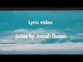 judas - Josiah Queen (Official Lyric Video) 