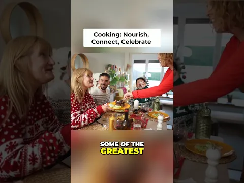 The True Meaning of Cooking: Nourish, Connect, Celebrate Life! #chefdez #cooking #celebratelife