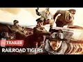 Railroad Tigers 2016 Trailer Jackie Chan Jaycee Chan
