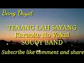 Download Lagu Tenanglah sayang souqy band karaoke KN7000
