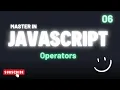 JavaScript Operators Arithmetic Comparison Logical Assignment Ternary JS Tutorial 2025