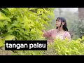 Tangan Palsu | Nunu Nove ( cover ) Fina nada cipt Anton gholock