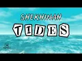 Shekhinah - Tides (Lyrics)