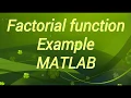 MATLAB Function Factorial Example