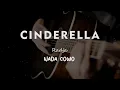 Download Lagu CINDERELLA // RADJA // KARAOKE GITAR AKUSTIK NADA COWO ( MALE )