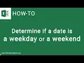 Determine if a date is on a Weekday or Weekend in Excel