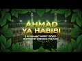 Download Lagu AHMAD YA HABIBI | AI ISLAMIC MUSIC VIDEO INSPIRED BY SABYAN \u0026 GUS AZMI