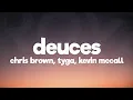 Download Lagu Chris Brown - Deuces (Lyrics) Ft. Tyga, Kevin McCall