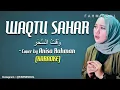 Download Lagu WAQTU SAHAR - Anisa Rahman NOT TUJUH (KARAOKE FULL LIRIK VIDEO TERBARU)