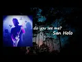 San Holo - do you see me? Lyrics
