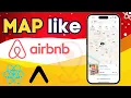 How To Build the AIRBNB map with React Native and Expo DEVember Day 5